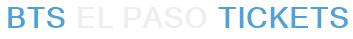 BTS  El Paso Tickets
